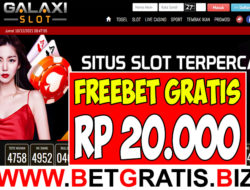 GALAXISLOT – FREEBET GRATIS RP 20.000 TANPA DEPOSIT