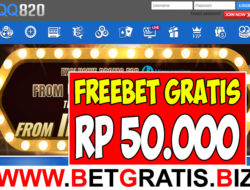 QQ820 – FREEBET GRATIS RP 50.000 TANPA DEPOSIT