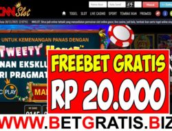 CNNSLOT – FREEBET GRATIS RP 20.000 TANPA DEPOSIT