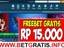 METAPLAY – FREEBET GRATIS RP 15.000 TANPA DEPOSIT