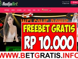 RADJABET – FREEBET GRATIS RP 10.000 TANPA DEPOSIT