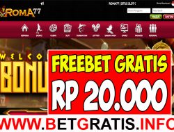 ROMA77 – FREEBET GRATIS RP 20.000 TANPA DEPOSIT