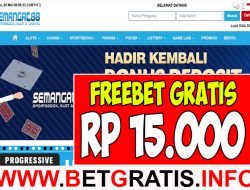 SEMANGAT88 – FREEBET GRATIS RP 15.000 TANPA DEPOSIT