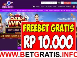 ARENAIMPIAN – FREEBET GRATIS RP 10.000 TANPA DEPOSIT