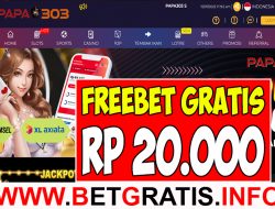 PAPA303 – FREEBET GRATIS RP 20.000 TANPA DEPOSIT