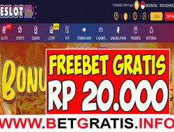 ESLOT – FREEBET GRATIS RP 20.000 TANPA DEPOSIT