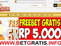 5DEWA – FREEBET GRATIS RP 5.000 TANPA DEPOSIT