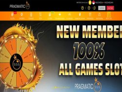 PRAGMATIC555 – BONUS SLOT 100% NEW MEMBER CLAIM LANGSUNG DIDEPAN