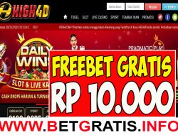 HIGH4D – FREEBET GRATIS RP 10.000 TANPA DEPOSIT