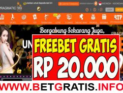 PRAGMATIC189 – FREEBET GRATIS RP 20.000 TANPA DEPOSIT