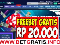 GALAXYBET88 – FREEBET GRATIS RP 20.000 TANPA DEPOSIT