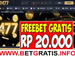 M77 – FREEBET GRATIS RP 20.000 TANPA DEPOSIT