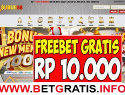 SUBUR88 – FREEBET GRATIS RP 10.000 TANPA DEPOSIT