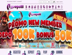 YUKEPO88 – DEPOSIT 100RIBU BONUS 50RIBU MEMBER BARU CLAIM LANGSUNG DIDEPAN