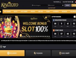 KINGTOTO – BONUS SLOT 100% MEMBER BARU CLAIM LANGSUNG DIDEPAN