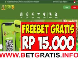 DEPOT69 – FREEBET GRATIS RP 15.000 TANPA DEPOSIT