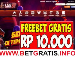 LAKI69 – FREEBET GRATIS RP 10.000 TANPA DEPOSIT